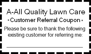 A-All Quality Lawn Care Customer Referral Coupon
